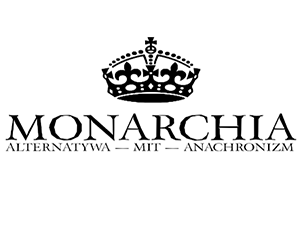 Monarchia. Alternatywa – Mit – Anachronizm